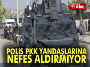 Polis, PKK yandaşlarının yuvalandığı mahallelerde nefes aldırmıyor