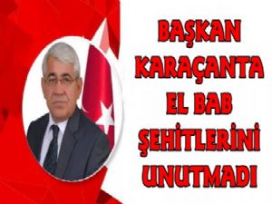 Başkan Karaçanta Şehitleri Unutmadı