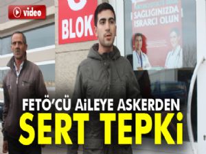 FETÖ'cü aileye askerden sert tepki: 'Bize vatana ihanet etmeyeceğimizi öğrettiler'