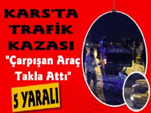 Kars'ta Trafik Kazası 5 Yaralı