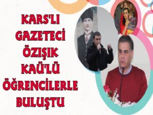 Gazeteci Yazar Süleyman Özışık Kafkas Üniversitesi Öğrencileriyle Buluştu