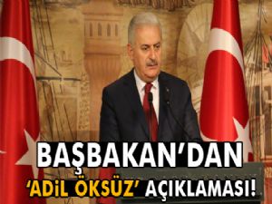 Başbakan Yıldırım'dan 'Adil Öksüz' açıklaması