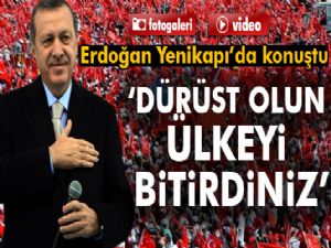 Cumhurbaşkanı Erdoğan: 'Dürüst olun, ülkeyi bitirdiniz'