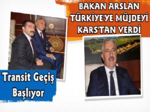 Bakan Arslan Türkiye'ye Müjdeyi Kars'tan Verdi