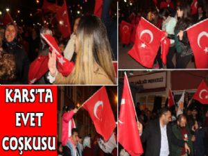 Kars'ta Vatandaşlar 'evet'i kutluyor