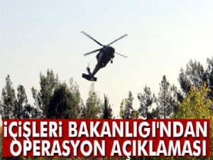 İçişleri Bakanlığı'ndan operasyon açıklaması