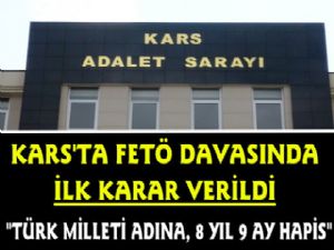 Kars'ta FETÖ Davası'nda İLK KARAR VERİLDİ 