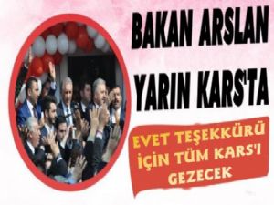 Bakan Arslan Yarın Teşekkür İçin Kars'a Geliyor