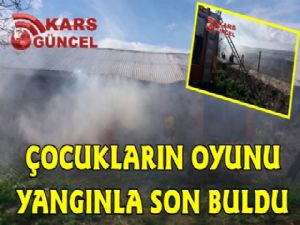 Kars'ta Çocukların Oyunu Ahırı Yaktı