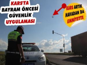 Kars'ta Bayram Öncesi Güvenlik Uygulaması