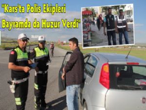 Kars'ta Polis Bayramda da Huzur Verdi