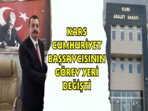 Kars Cumhuriyet Başsavcısı Değişti