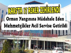 Kars'ta 17 Asker Çıkan Yangında Zehirlendi