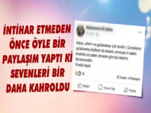 İntihar Eden Vatandaşın Son Paylaşımı Yürek Dağladı