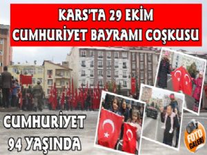 Kars'ta Cumhuriyetin 94. Yıl Dönümü Coşkuyla Kutlandı