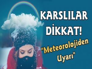 Meteorolojiden Kars'a Kuvvetli Rüzgar Uyarısı