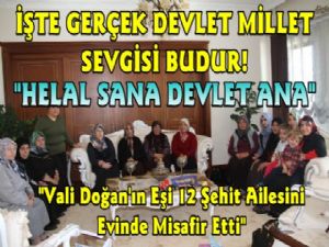 Vali Doğan'ın Eşi Şehit Yakınlarını Valilik Konağında Ağırladı