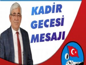 Başkan Karaçanta'nın Kadir Gecesi Mesajı