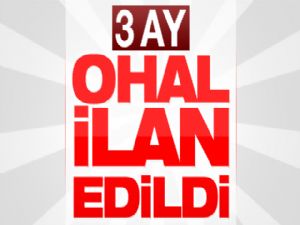 Olağanüstü hal ilan edildi