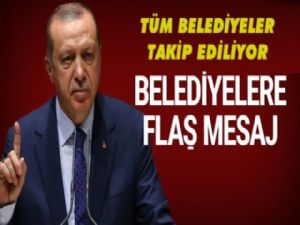 Erdoğan'dan tüm belediyelerle ilgili flaş açıklama