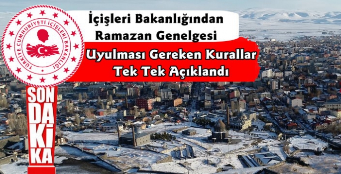 İçişleri Bakanlığı'ndan Ramazan Tedbirleri Genelgesi