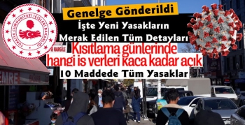 İçişleri Bakanlığı Sokağa Çıkma Yasaklarının Detaylarını Açıkladı