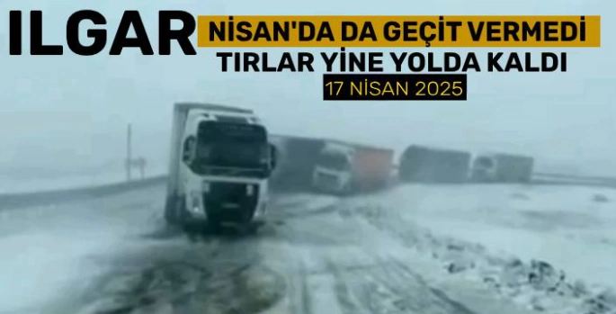 Ilgar Dağı Geçidi'nde Kış Bitmedi: Tırlar Yolda Kaldı