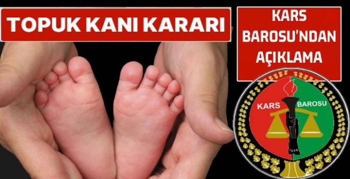 Kars Barosu'ndan 'topuk kanı' açıklaması