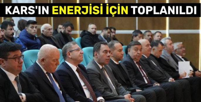 Kars'ın Enerji Dönüşümü İçin Toplanıldı!