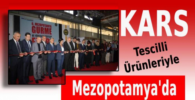 Kars'ın Lezzetleri Mezopotamya'da!