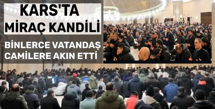 Kars'ta Binlerce Vatandaş Camilere Akın Etti