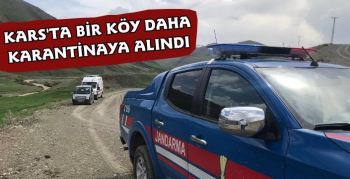 Kars'ta Bir Köy Koronavirüs Karantinasına Alındı