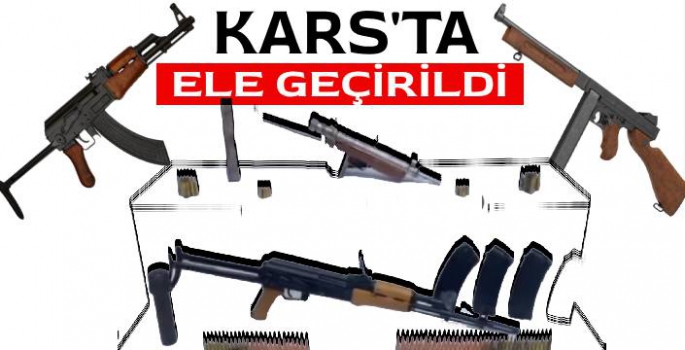 Kars'ta Kalaşnikof ve Thompson Yakalandı!