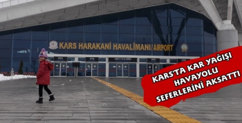 Kars'ta Kar Yağışı Havayolu Uçuşlarını Aksattı