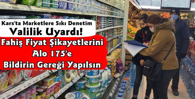 Kars'ta Marketlere Fahiş Fiyat Denetimi