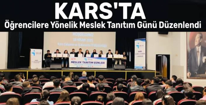 Kars'ta Öğrencilere Yönelik Meslek Tanıtım Günü Düzenlendi