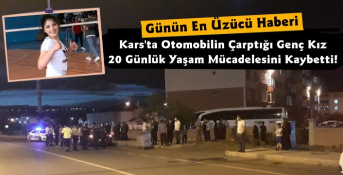 Kars'ta Otomobilin Çarptığı Genç Kız Yaşamını Yitirdi