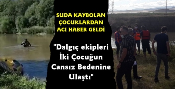 Kars'ta Suda Boğulan İki Çocuğun Cesedi Bulundu