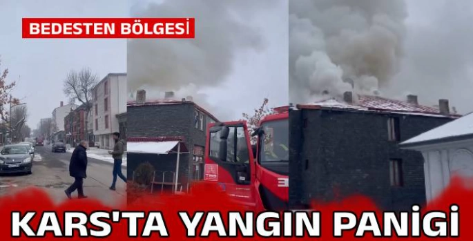 Kars'ta Yangın Paniği