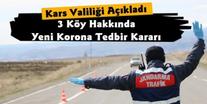 Kars Valiliği Açıkladı 3 Köy Karantinaya Alındı 