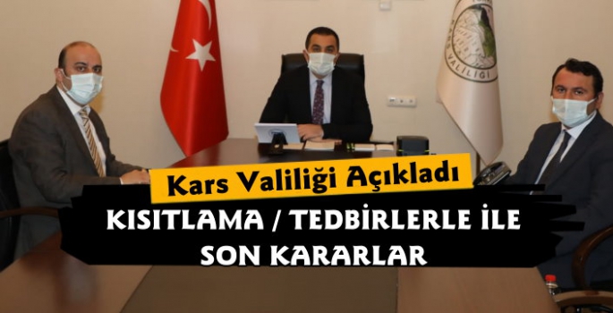 Kars Valiliği'nden Kısıtlamalarla İlgili Açıklama