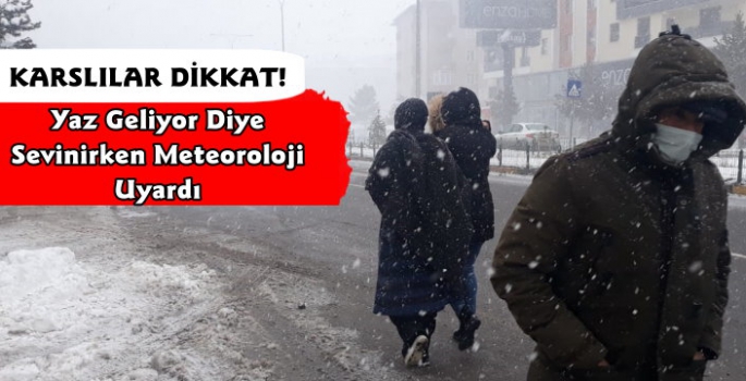 Karslılar Dikkat! Meteorolojiden Kar Yağışı Uyarısı