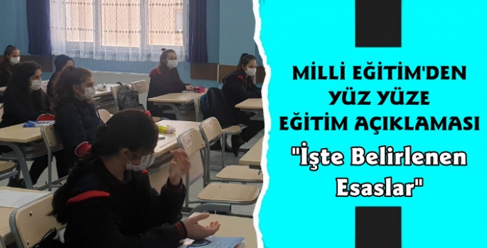 Milli Eğitim Bakanlığı Yüz Yüze Eğitimin Detaylarını Açıkladı