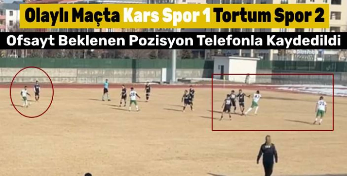 Olaylı Maçta Kars Spor 1 Tortum Spor 2