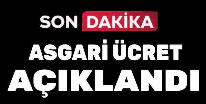 SON DAKİKA! 2025 yılı asgari ücreti Açıklandı