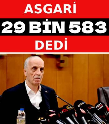 TÜRK-İŞ Asgari 29 bin 583 TL Dedi