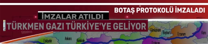 Türkmen Gazı Türkiye'ye Geliyor!