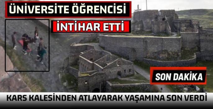 Üniversite Öğrencisi Kars'ta Yaşamına Son Verdi!