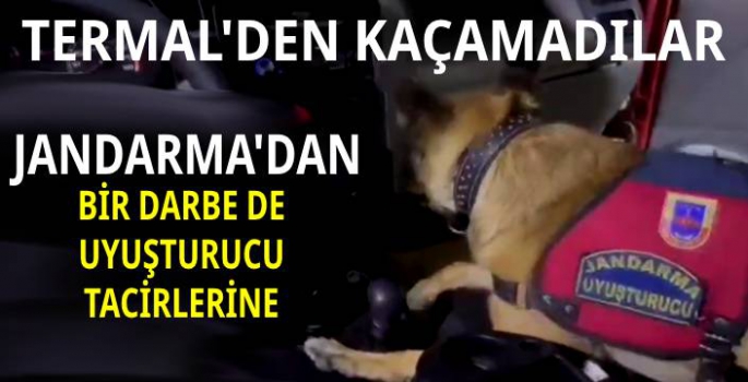 Uyuşturucu Tacirleri Termal'den Kaçamadı