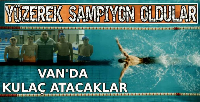 Yüzerek Şampiyon Oldular!